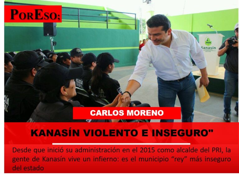 Responsable Carlos Moreno de Kanasín violento e inseguro